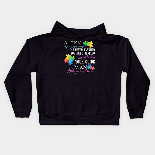 Autism Is A Journey Autism Awareness Mom Kids Hoodie by mlleradrian